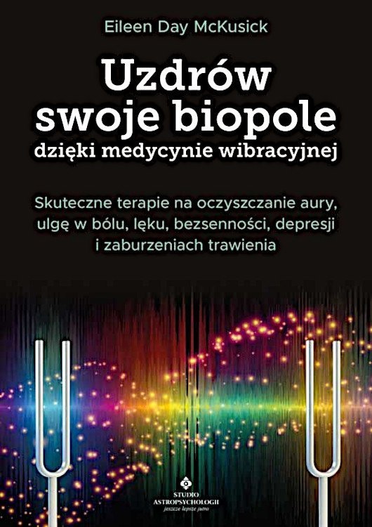 Uzdrów swoje biopole dzięki medycynie wibracyjnej