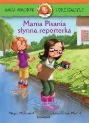 Hania Humorek i Przyjaciele. Mania Pisania...