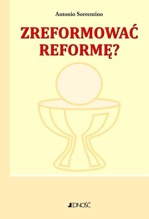 Zreformować reformę?