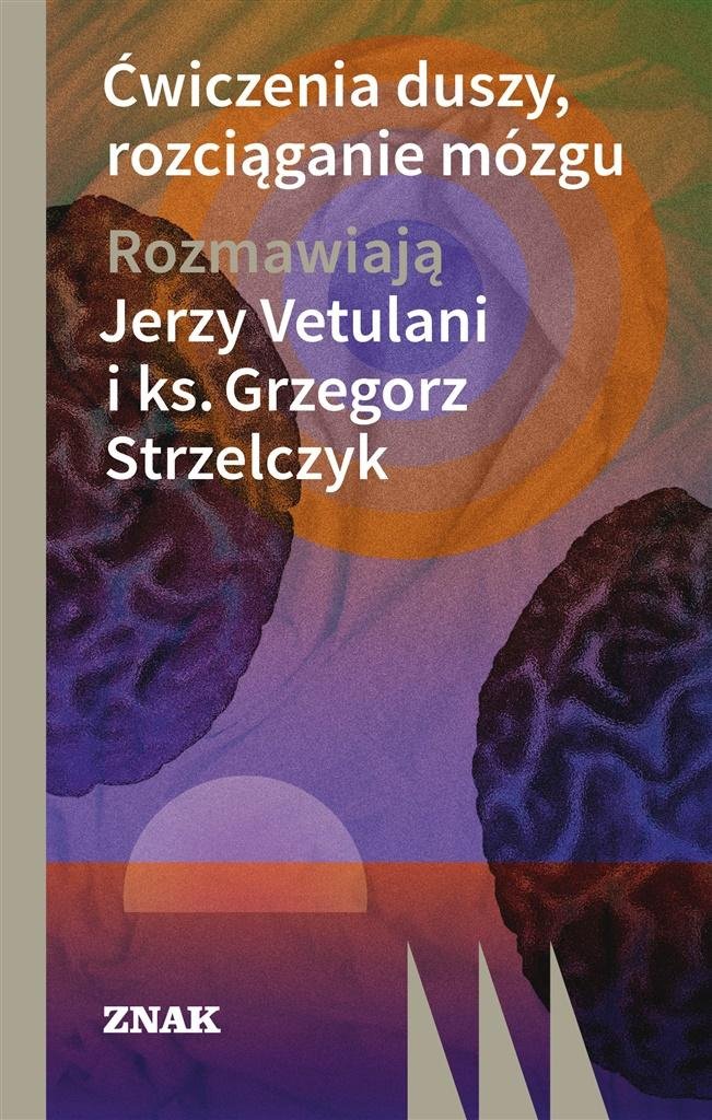 Ćwiczenia duszy, rozciąganie mózgu w.2022