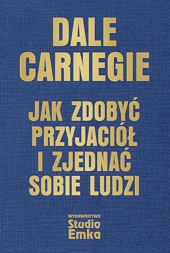 Jak zdobyć przyjaciół i zjednać sobie ludzi (wydanie ekskluzywne)
