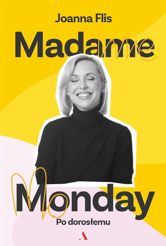 Madame Monday po dorosłemu