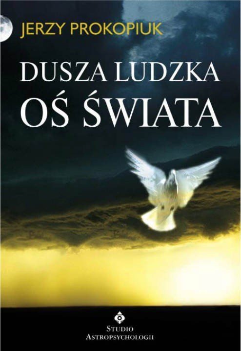 Dusza ludzka oś świata