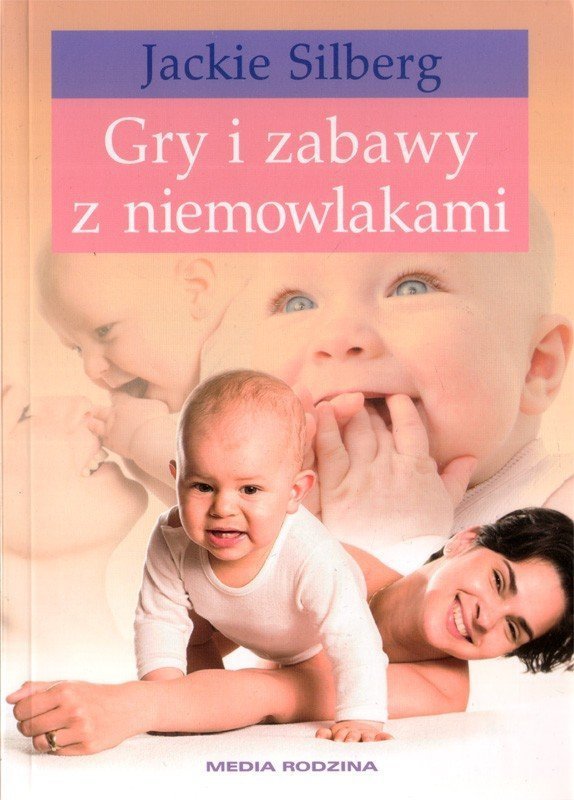 Gry i zabawy z niemowlakami