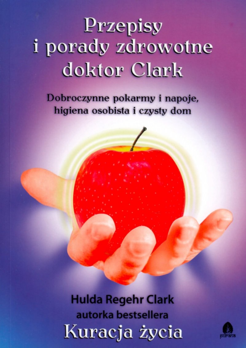 Przepisy i Porady Zdrowotne doktor Clark