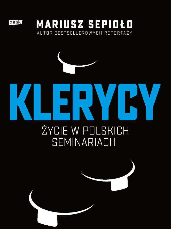 Klerycy. O życiu w polskich seminariach