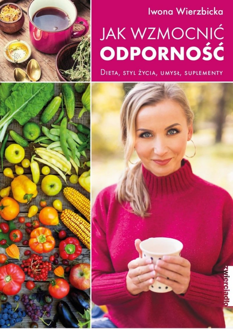 Jak wzmocnić odporność Diet styl życi umysł suplementy