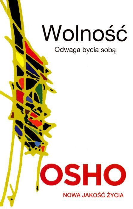 Wolność Odwaga bycia sobą