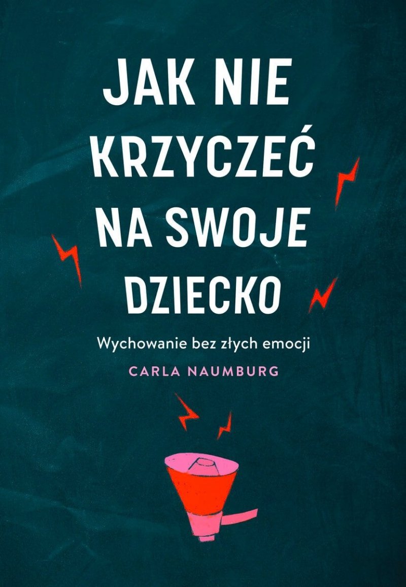 Jak nie krzyczeć na swoje dziecko
