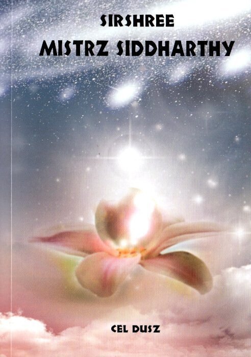 Mistrz Siddharthy Cel Duszy