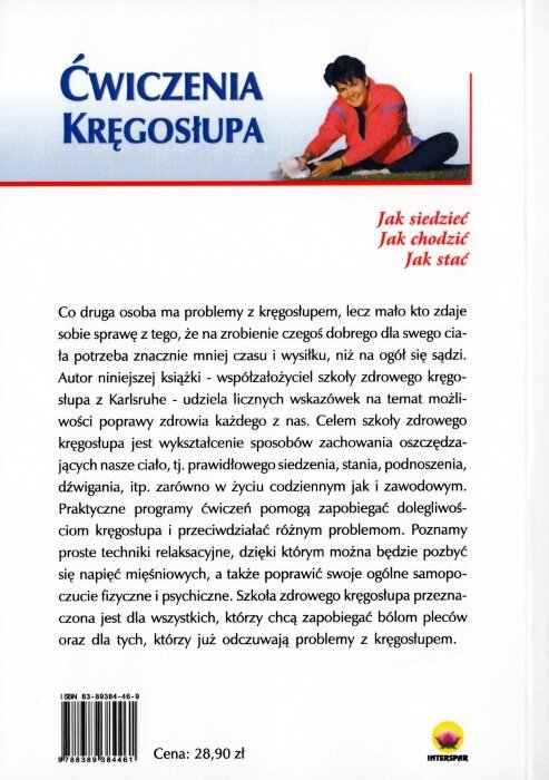 Ćwiczenia kręgosłupa Jak siedzieć jak chodzić jak stać