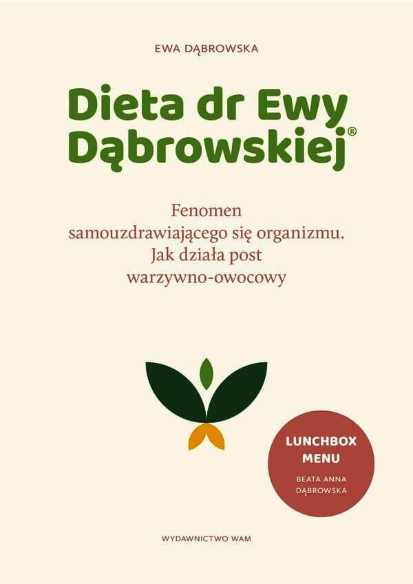 Dieta dr Ewy Dąbrowskiej. Fenomen samouzdrawiającego się organizmu. Jak działa post warzywno-owocowy