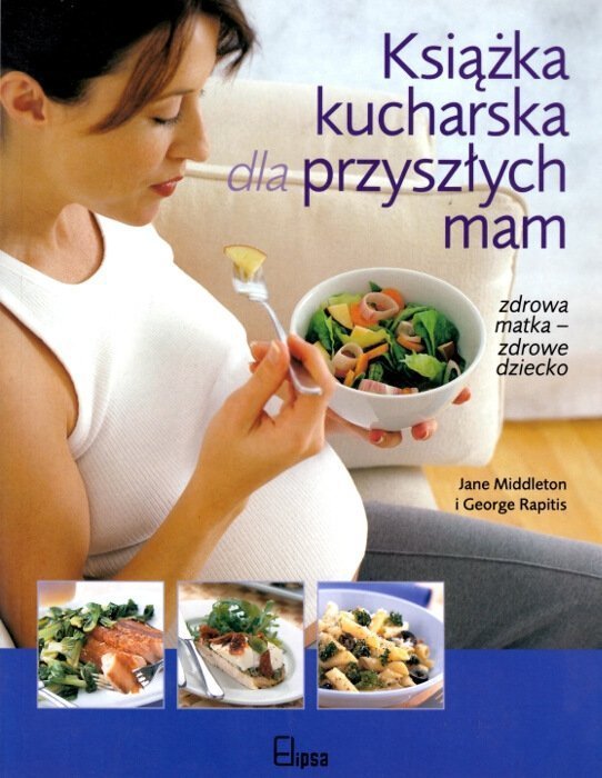 Książka kucharska dla przyszłych mam
