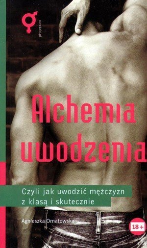 Alchemia uwodzenia mężczyzn