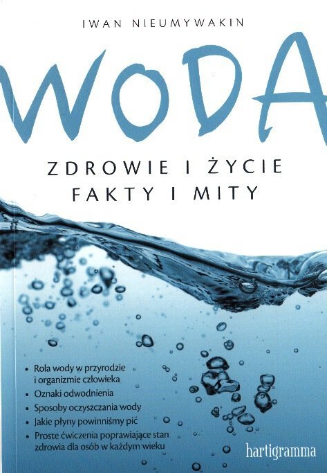 Woda Zdrowie i życie Fakty i mity