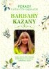 Porady naturoterapeutki Barbary Kazany 