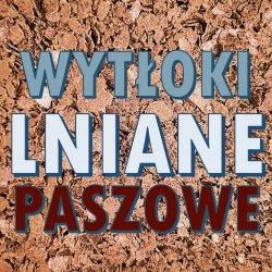 wytłoki lniane paszowe worek 50 kg