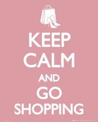 Keep Calm Go Shopping - plakat