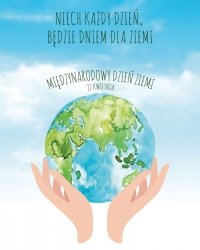 Międzynarodowy Dzień Ziemi - plakat