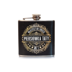 Piersiówka ze stali nierdzewnej z napisem 'Piersiówka TATY'  . Pojemność 180 ml