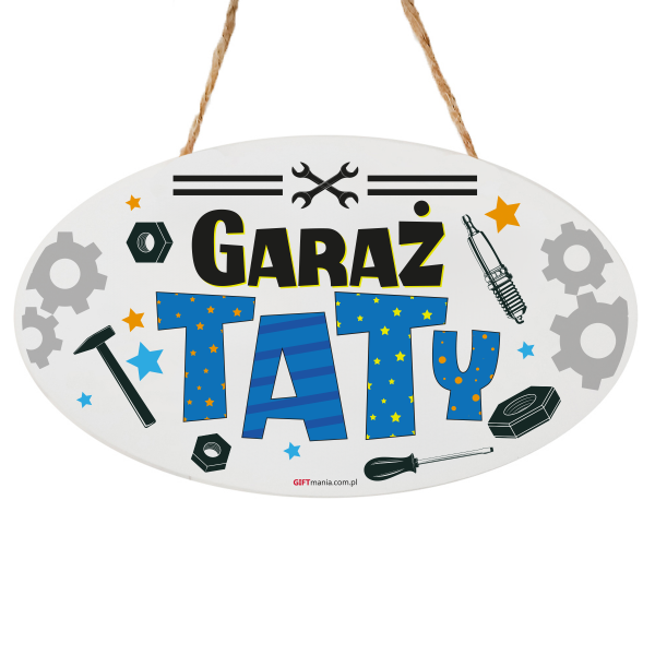 Drewniana tabliczka owal wzbogacona lakierem UV z napisem &quot; Garaż Taty &quot;