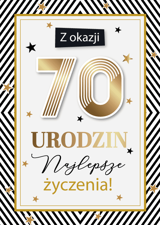 Karnet 70 Urodziny Najlepsze Życzenia